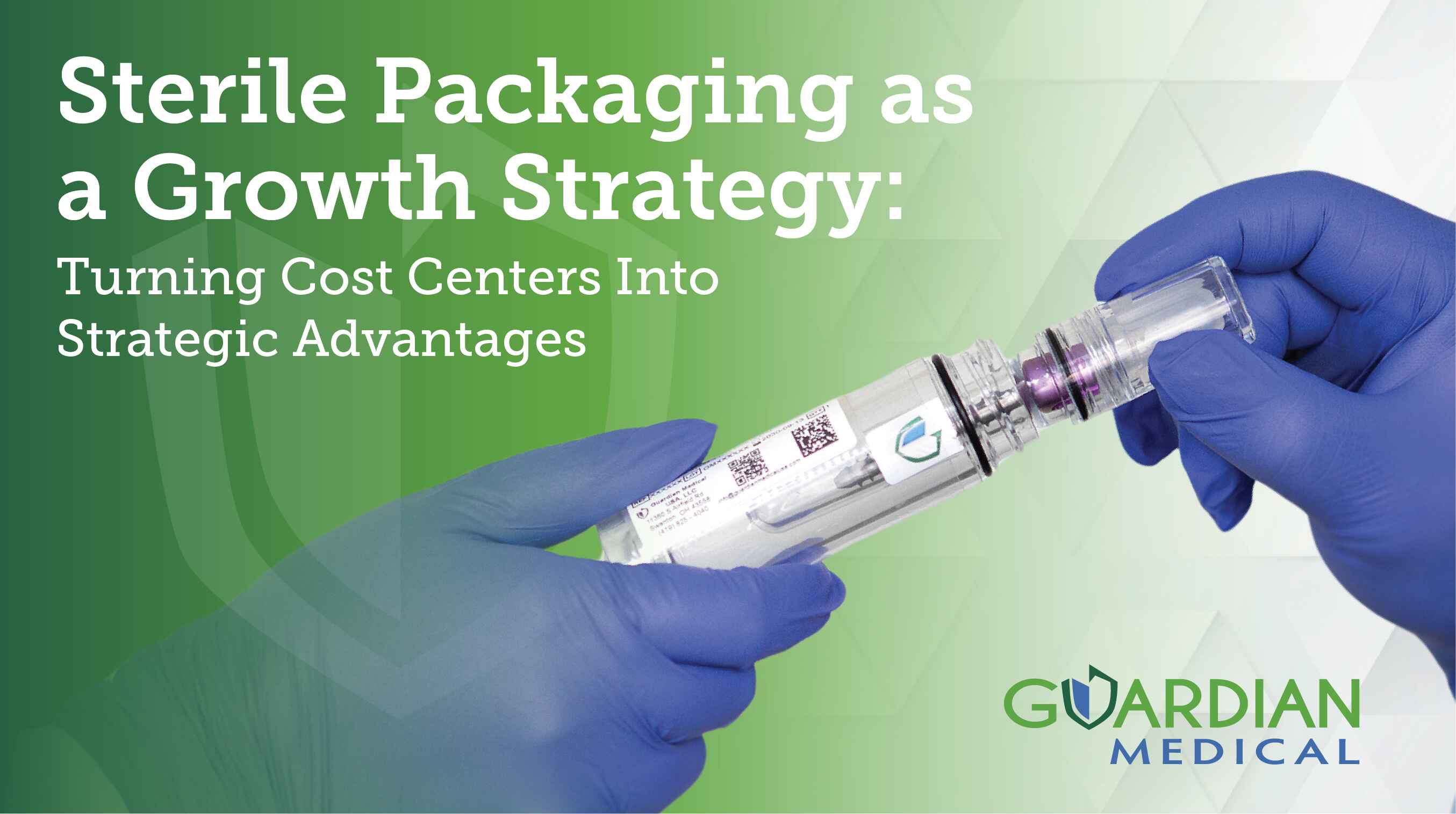 Sterile Packaging as a growth Strategy